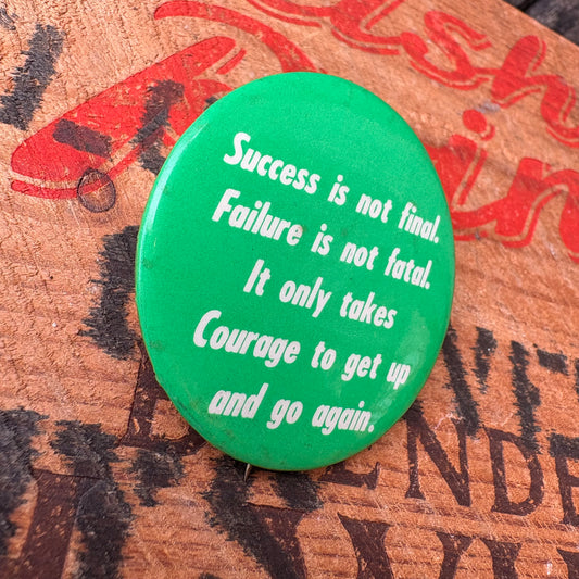 【USA vintage】Success is not final. Failure is not fatal. Message Pinback Button