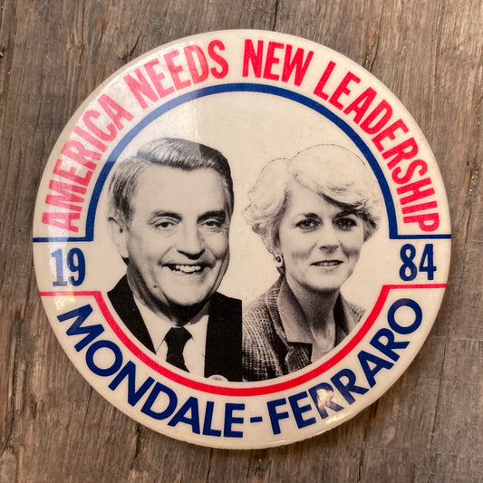 【USA vintage】缶バッジ 大統領選挙 Mondale Ferraro 1984 America Needs New Leadership Campaign