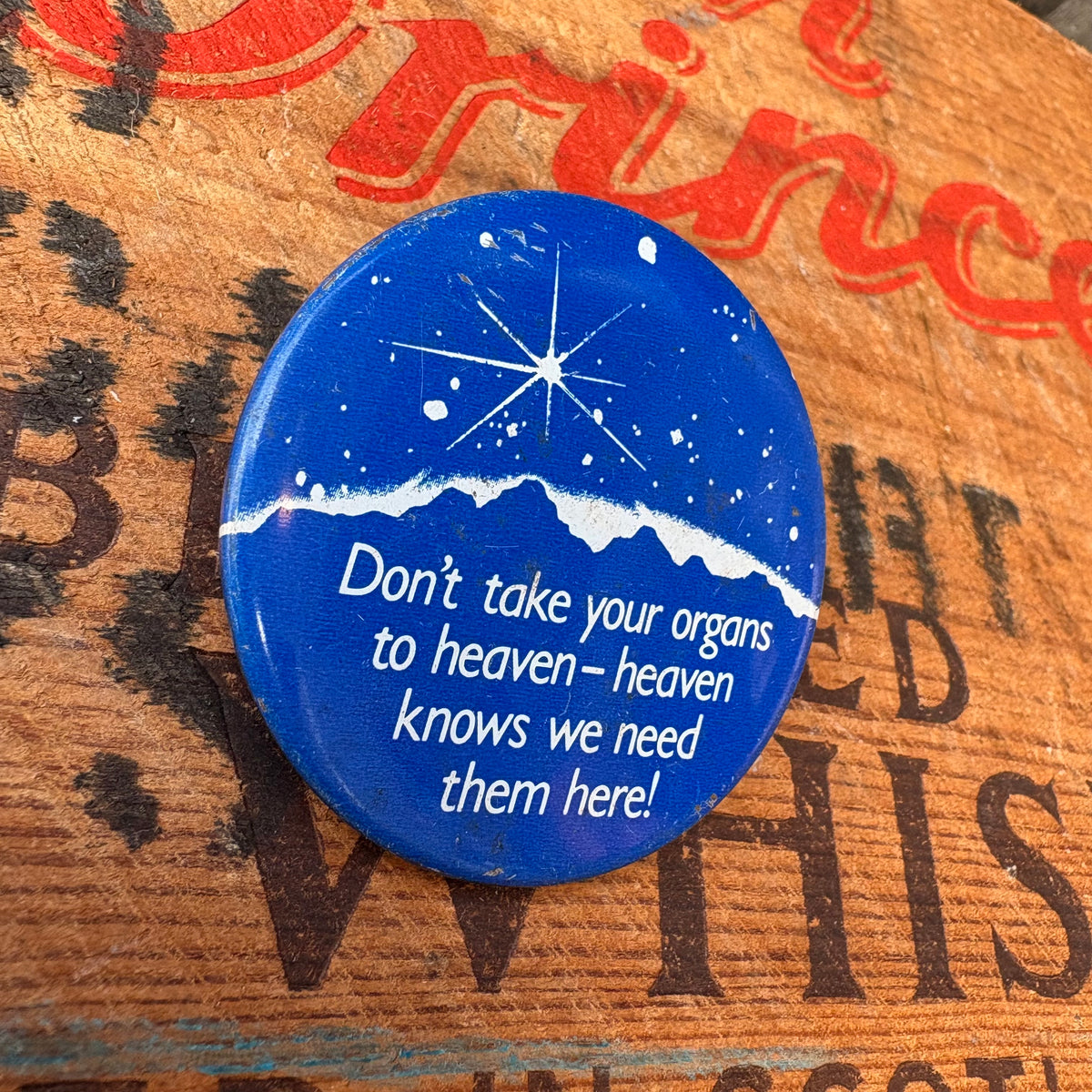 【USA vintage】Don’t take your organs to heaven Pinback Button