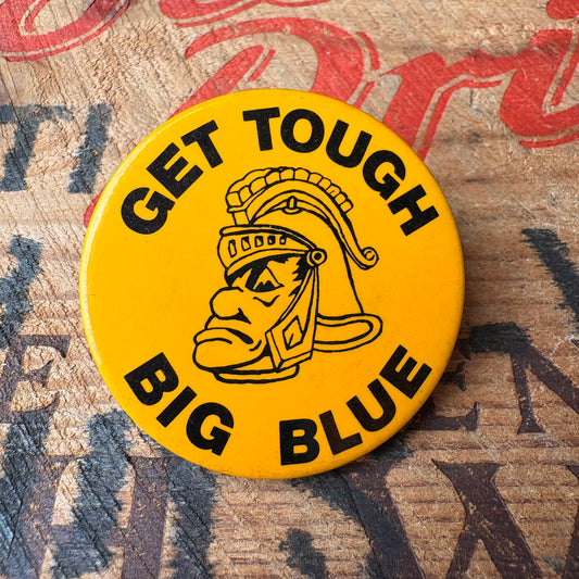 【USA vintage】GET TOUGH BIG BLUE Pinback Button