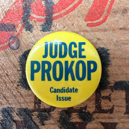 【USA vintage】JUDGE PROKOP Candidate Issue Political Campaign Pinback Button