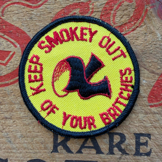 【USA vintage】KEEP SMOKEY OUT OF YOUR BRITCHES Patch