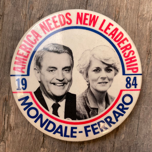 【USA vintage】缶バッジ　大統領選挙  Mondale Ferraro 1984 America Needs New Leadership Campaign